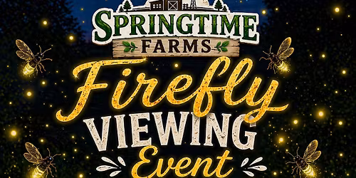 Firefly Viewing Encounter at Springtime Farms in Sevierville