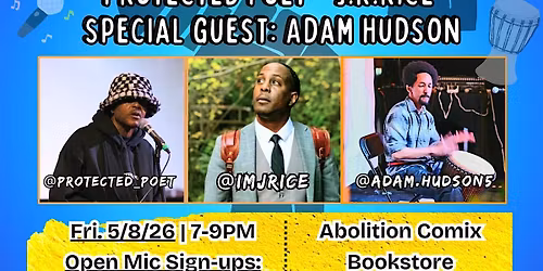 Abolition Comix Presents Get-Hype Open-Mic: Featuring The-Two-Man Show