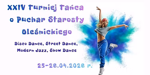 XXIV Turniej Ta\u0144ca o Puchar Starosty Ole\u015bnickiego