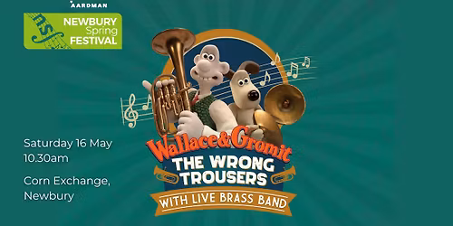 Wallace and Gromit: The Wrong Trousers | Film with Live Brass Band! | Newbury Spring Festival
