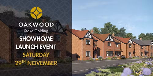 Oakwood Showhome Launch Weekend - 29th-30th November