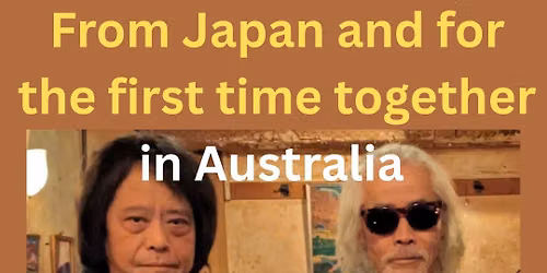 40% Tix sold & moving! MITSURU TABATA\/SHOJI HANO Duo (Jpn) ONE MELB SHOW! Sun August 2nd w\/MERIDIAN