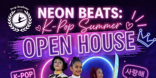 Neon Beats K Pop Summer Open House! \u2b50\ufe0f