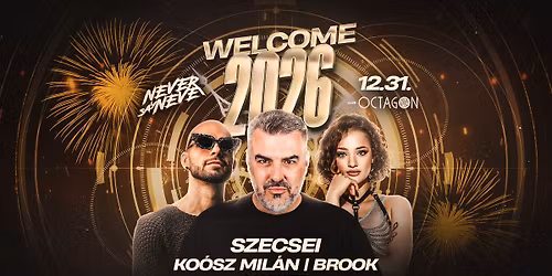 WELCOME 2026 \u2718 Never Say Never | 12.31. | CLUB OCTAGON