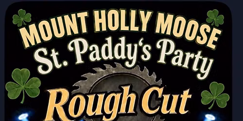 St. Paddy\u2019s Party w\/ROUGH CUT