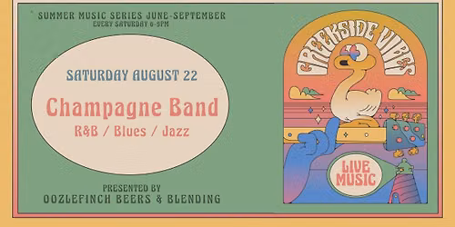 Creekside Vibes: Champagne Band