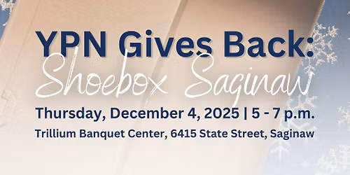 YPN Gives Back: Shoebox Saginaw