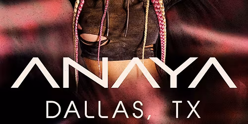 Louder House Presents: ANAYA (Esther Anaya)