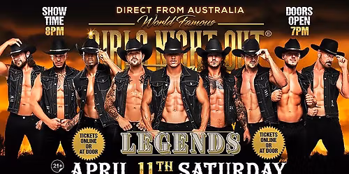 Apr 11th: Bakersfield, CA - GIRLS NIGHT OUT\u00ae AUSTRALIA TAKEOVER at Legends