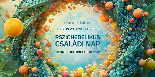 Pszichedelikus Csal\u00e1di Nap 2026
