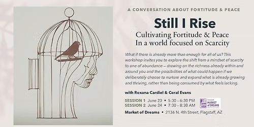 Still I Rise - Cultivating Fortitude & Peace in a world focused on Scarcity
