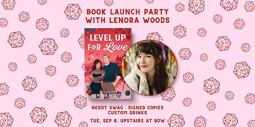 Level Up for Love Book Launch w\/ Lenora Woods