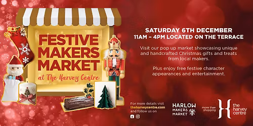 Festive Makers Market at The Harvey Centre - Dec 6th\ud83c\udf84