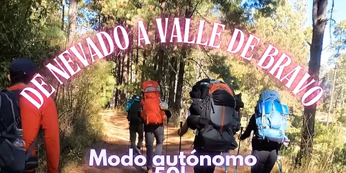 De Nevado a Valle de Bravo