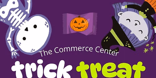 Trick or Treat at The Commerce Center