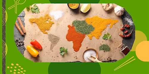 Eat Your Way Around the World! | 12:00pm - 1:00pm session