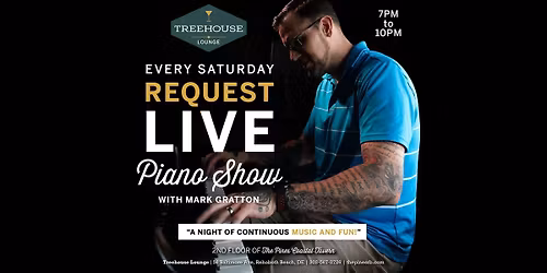 Live Piano Show Every Saturday with Mark Gratton in The Treehouse Lounge 