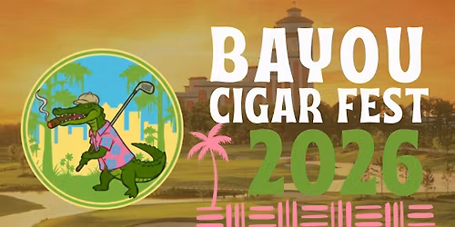 Bayou Cigar Fest