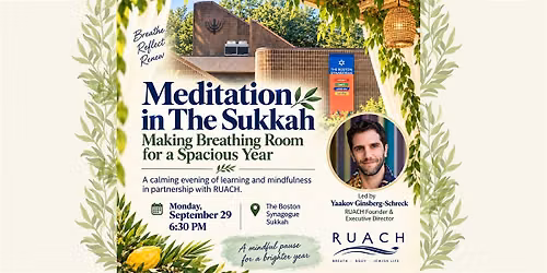 Meditation in The Sukkah: Making Breathing Room for a Spacious Year