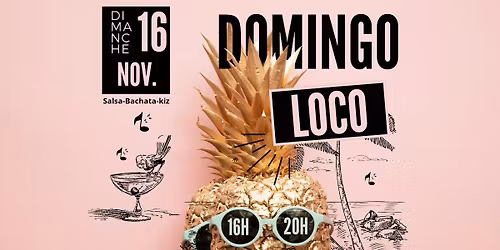 Domingo Loco SBK! Nouveaux horaires ! 16h-20h! 5\u20ac