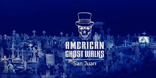 San Juan Ghost Walk