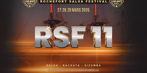 ROCHEFORT SALSA FESTIVAL 11\u00c8ME \u00c9DITION - #RSF11