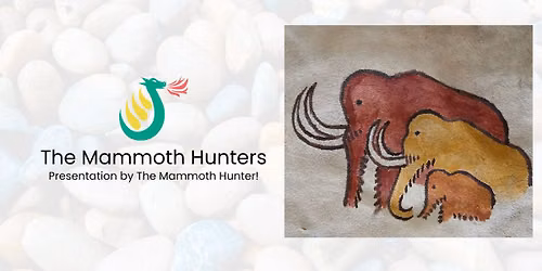 The Mammoth Hunters - Teen Program