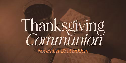 Thanksgiving Communion