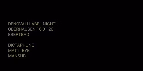 Denovali Label Night Oberhausen \u00b7 16.01.2026