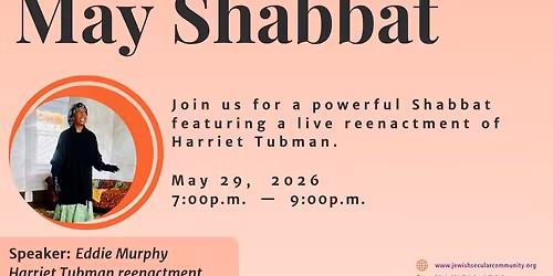 JSC May Shabbat Harriet Tubman Reenactment