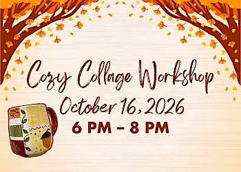 Cozy Collage Workshop