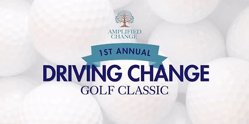 Driving Change Golf classic