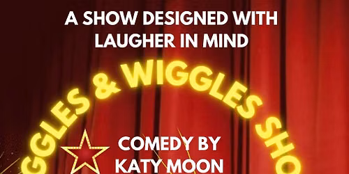 Giggles and Wiggles Comedy Variety Show
