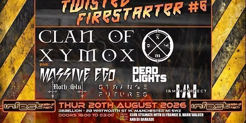 TWISTED FIRESTARTER # 6 REBELLION MANCHESTER - INFEST WARMUP PARTY