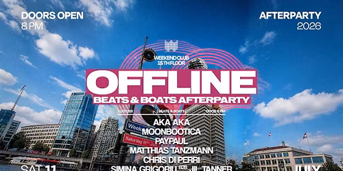 OFFLINE \u2013 BERLIN, BEATS & BOATS AFTERPARTY