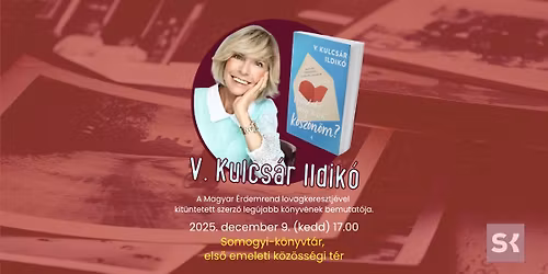 SK\u3008  V. Kulcs\u00e1r Ildik\u00f3: Mondod-e m\u00e9g a sz\u00f3t, k\u00f6sz\u00f6n\u00f6m? \u2013 k\u00f6nyvbemutat\u00f3