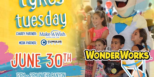 Tykes Tuesday- Wondeworks