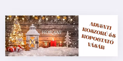 Adventi koszor\u00fa \u00e9s kopogtat\u00f3 v\u00e1s\u00e1r a Rem\u00e9nyGardr\u00f3bban Horv\u00e1th-S\u00e1rk\u00f6zi Anit\u00e1val