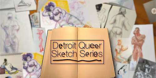 Detroit Queer Sketch Series