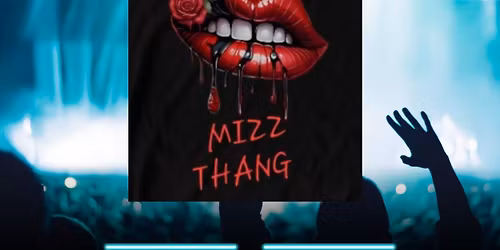 Mizz Thang returns