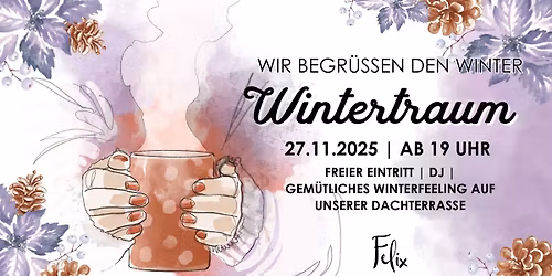 WINTERTRAUM - Wir begr\u00fc\u00dfen den Winter im Felix Dresden!