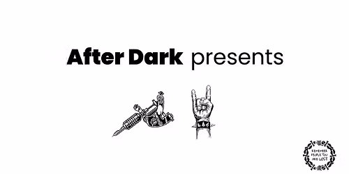 After Dark | Tattoos & Tunes
