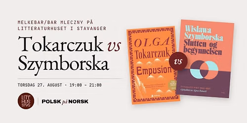 MELKEBAR \/ BAR MLECZNY \/ Tokarczuk vs Szymborska