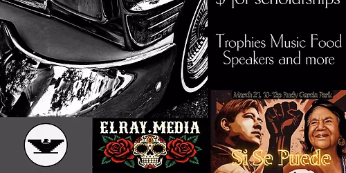 C\u00e9sar Chav\u00e9z y Dolores Huerta 3rd Annual Car Show