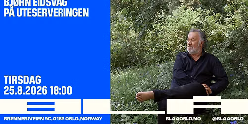 Bj\u00f8rn Eidsv\u00e5g p\u00e5 uteserveringen \/BL\u00c5
