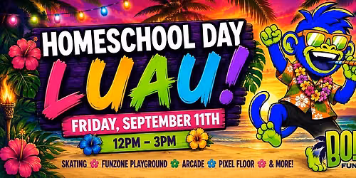 Homeschool Day- End of Summer Luau