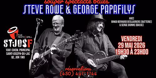 STEVE ROWE & GEORGE PAPAFILYS @ Pub Resto & Grill St-JosF 29 mai 2026