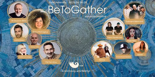 BeToGather Fesztiv\u00e1l 2026