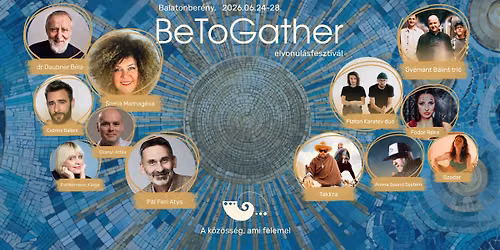 BeToGather Fesztiv\u00e1l 2026
