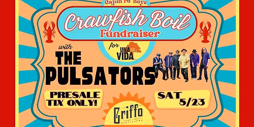 Griffo Crawfish Boil Fundraiser for Una Vida feat. The Pulsators